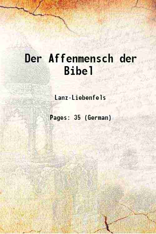 Der Affenmensch der Bibel 1907