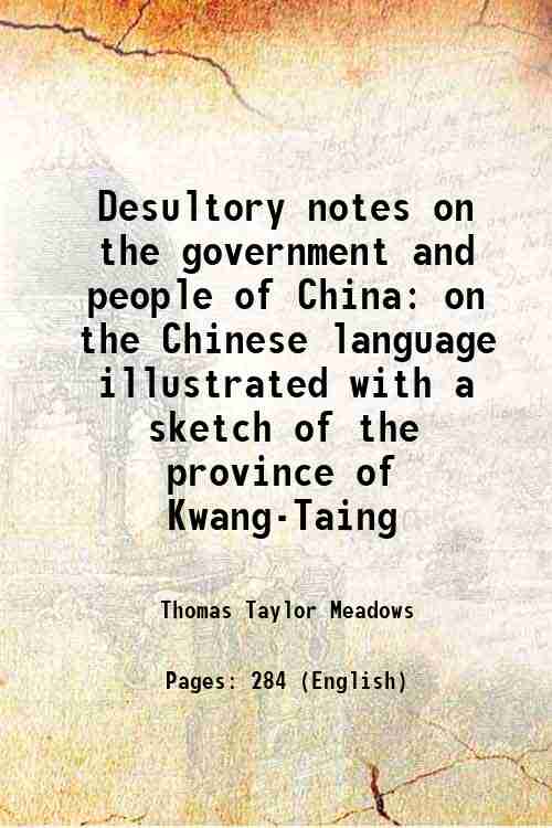 Desultory notes on the government and people of China on …