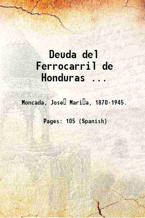 Deuda del Ferrocarril de Honduras . 1904