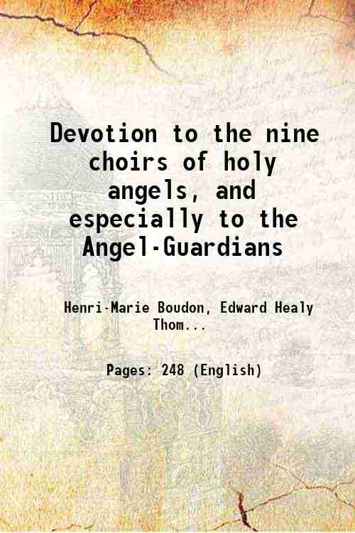 Devotion to the nine choirs of holy angels And especially …