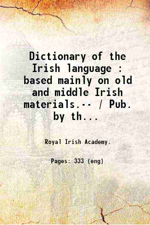 Dictionary of the Irish language : based mainly on old …