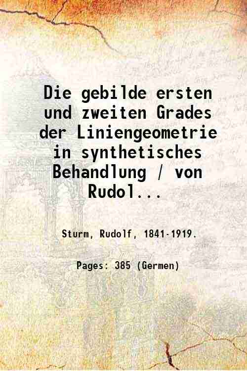 Die gebilde ersten und zweiten Grades der Liniengeometrie in synthetisches …
