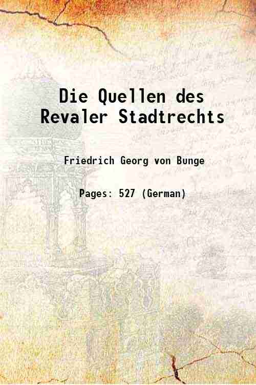 Die Quellen des Revaler Stadtrechts 1844