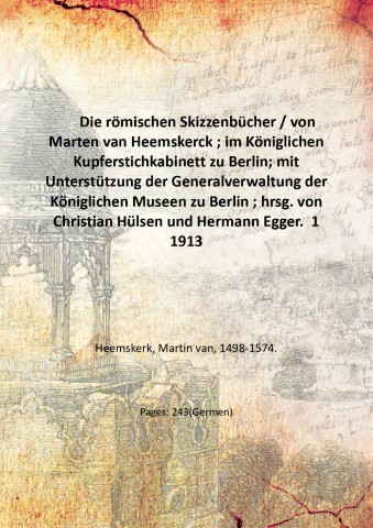 Die rˆmischen Skizzenb¸cher / von Marten van Heemskerck ; im …