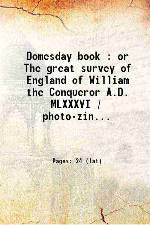 Domesday book : or The great survey of England of …