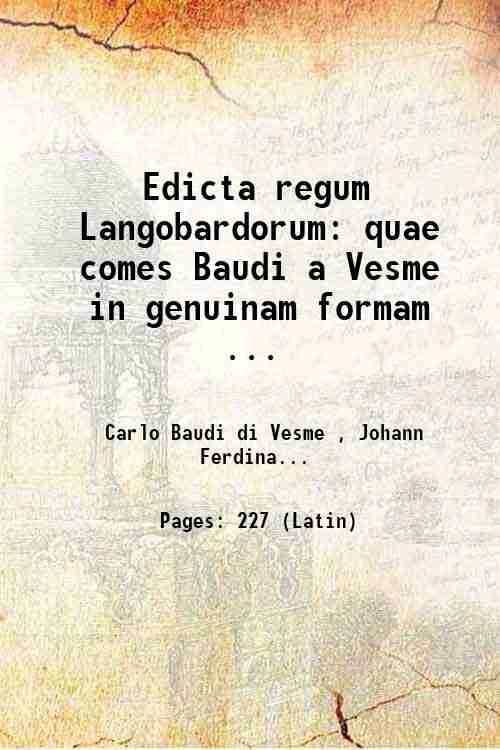 Edicta regum Langobardorum quae comes Baudi a Vesme in genuinam …