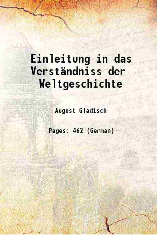 Einleitung in das Verst‰ndniss der Weltgeschichte 1844