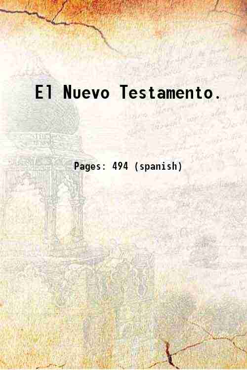 El Nuevo Testamento. 1916