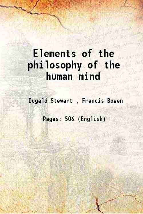 Elements of the philosophy of the human mind 1854