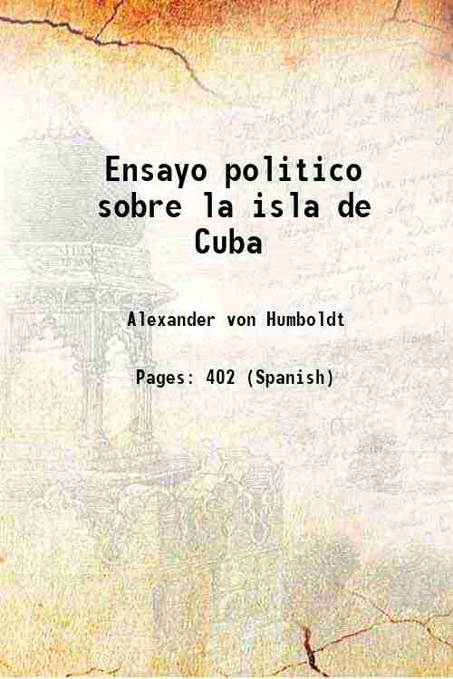 Ensayo politico sobre la isla de Cuba 1836