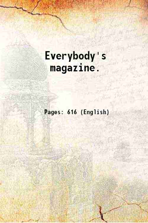 Everybody's magazine. Volume 7 (July-Dec. 1902) 1902