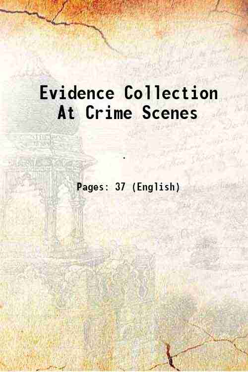 Evidence Collection At Crime Scenes