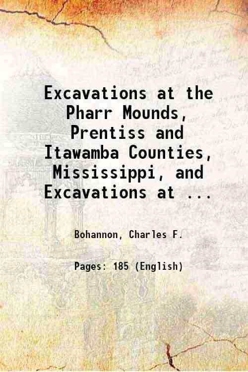 Excavations at the Pharr Mounds, Prentiss and Itawamba Counties, Mississippi, …