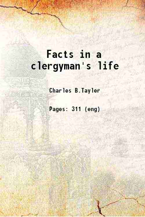 Facts in a clergyman's life 1849
