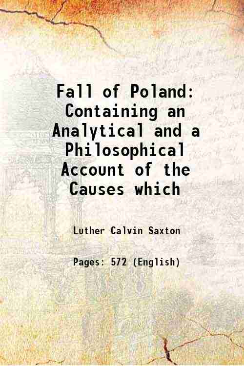 Fall of Poland Containing an Analytical and a Philosophical Account …