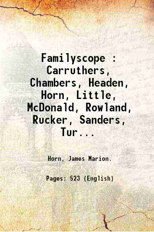 Familyscope : Carruthers, Chambers, Headen, Horn, Little, McDonald, Rowland, Rucker, …