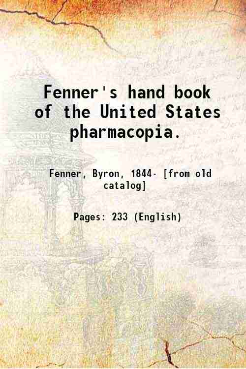 Fenner's hand book of the United States pharmacopia. 1894