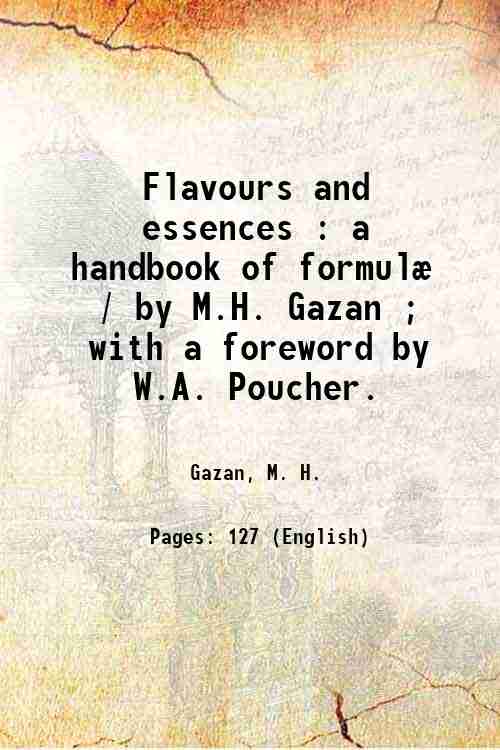Flavours and essences : a handbook of formulÊ / by …