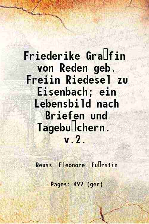Friederike Gra?fin von Reden geb. Freiin Riedesel zu Eisenbach; ein …