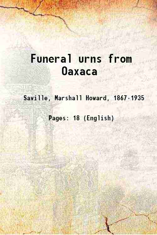 Funeral urns from Oaxaca 1904