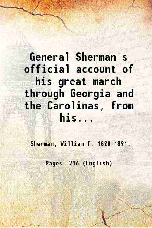 General Sherman's official account of his great march through Georgia …