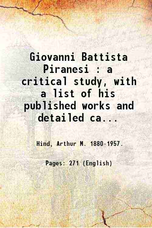 Giovanni Battista Piranesi : a critical study, with a list …