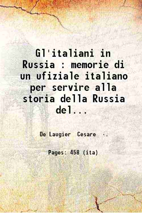 Gl'italiani in Russia : memorie di un ufiziale italiano per …