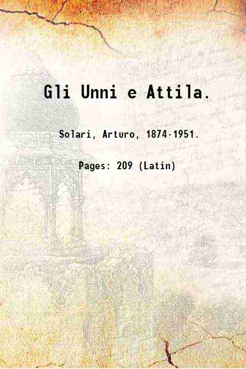 Gli Unni e Attila. 1916