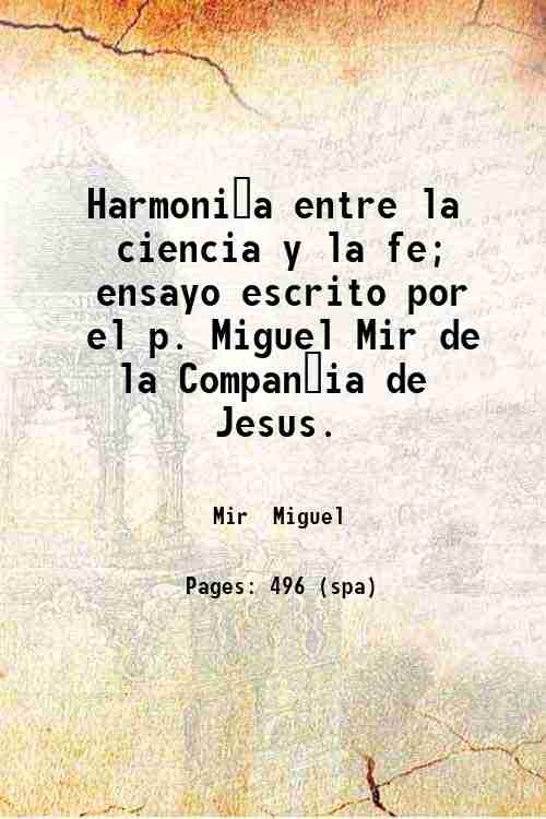 Harmoni?a entre la ciencia y la fe; ensayo escrito por …