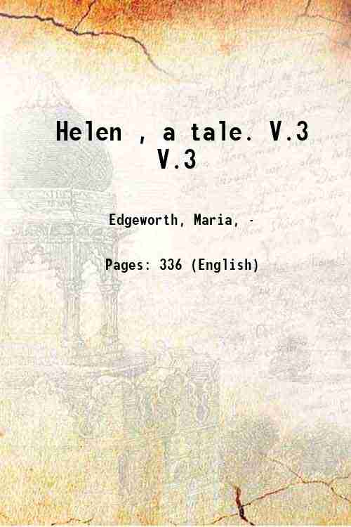 Helen , a tale. Volume 3 1834