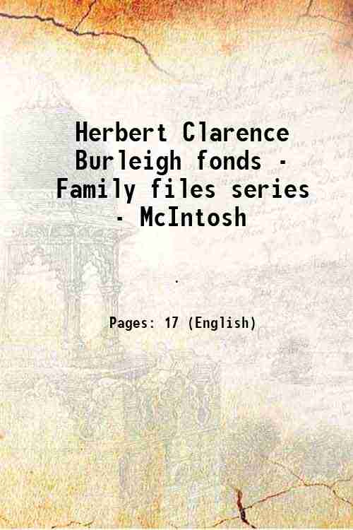 Herbert Clarence Burleigh fonds - Family files series - McIntosh