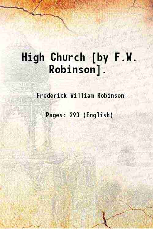 High Church [by F.W. Robinson]. 1860