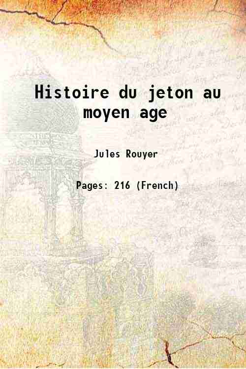 Histoire du jeton au moyen age 1858