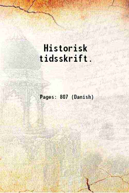 Historisk tidsskrift. Volume ser.6 v.3 1892