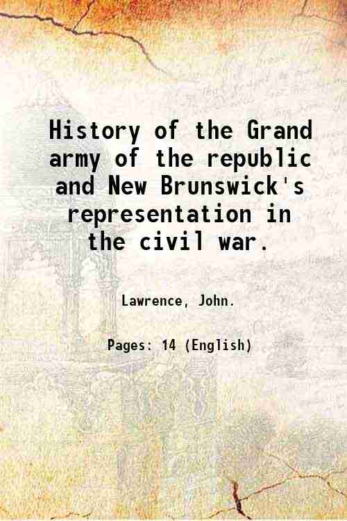 History of the Grand army of the republic and New …