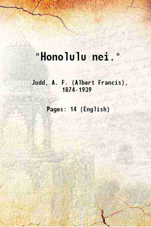 "Honolulu nei." 1913