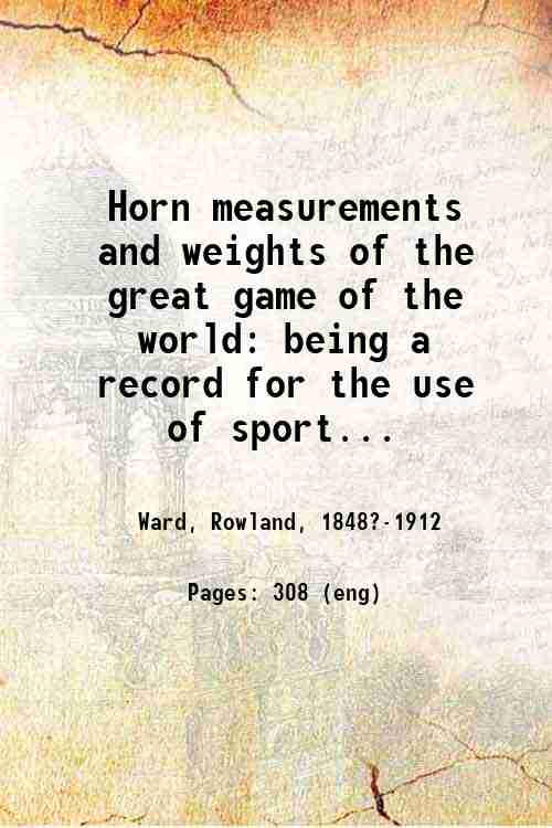 Horn measurements and weights of the great game of the …