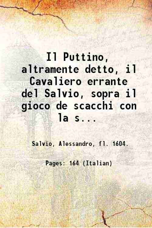 Il Puttino, altramente detto, il Cavaliero errante del Salvio, sopra …