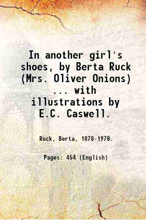In another girl's shoes, by Berta Ruck (Mrs. Oliver Onions) …