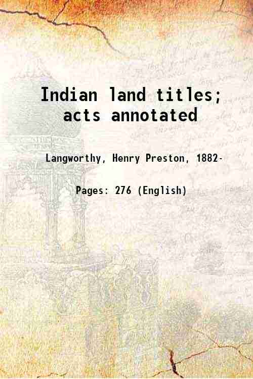 Indian land titles; acts annotated 1914