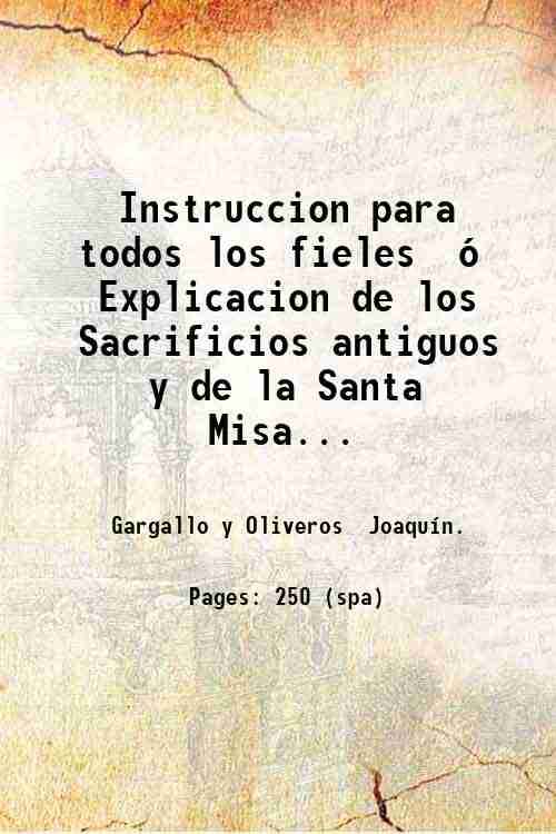 Instruccion para todos los fieles, Û Explicacion de los Sacrificios …