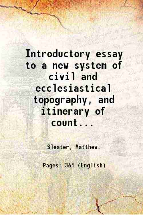 Introductory essay to a new system of civil and ecclesiastical …
