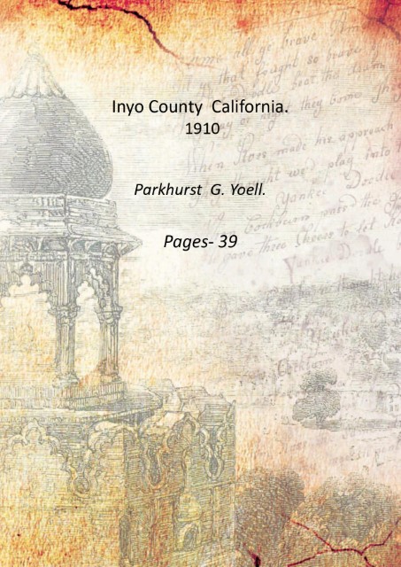 Inyo County California. 1910