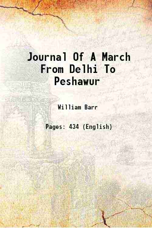 Journal Of A March From Delhi To Peshawur 1844