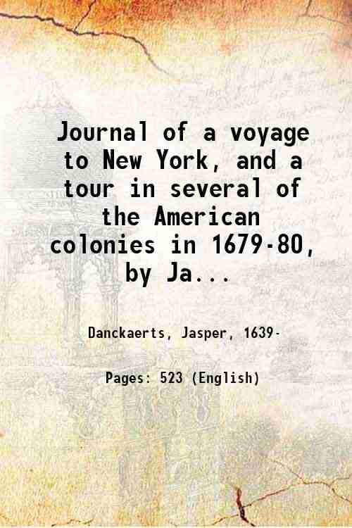 Journal of a voyage to New York, and a tour …