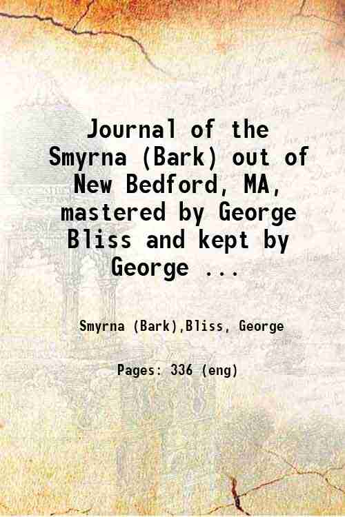 Journal of the Smyrna (Bark) out of New Bedford, MA, …