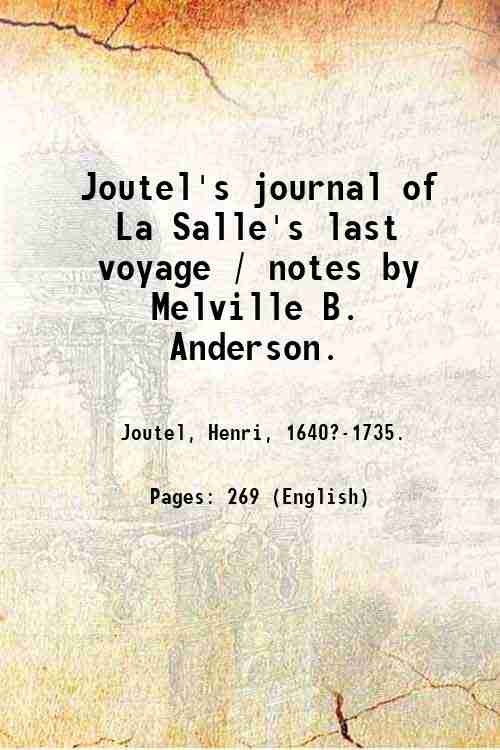 Joutel's journal of La Salle's last voyage / notes by …