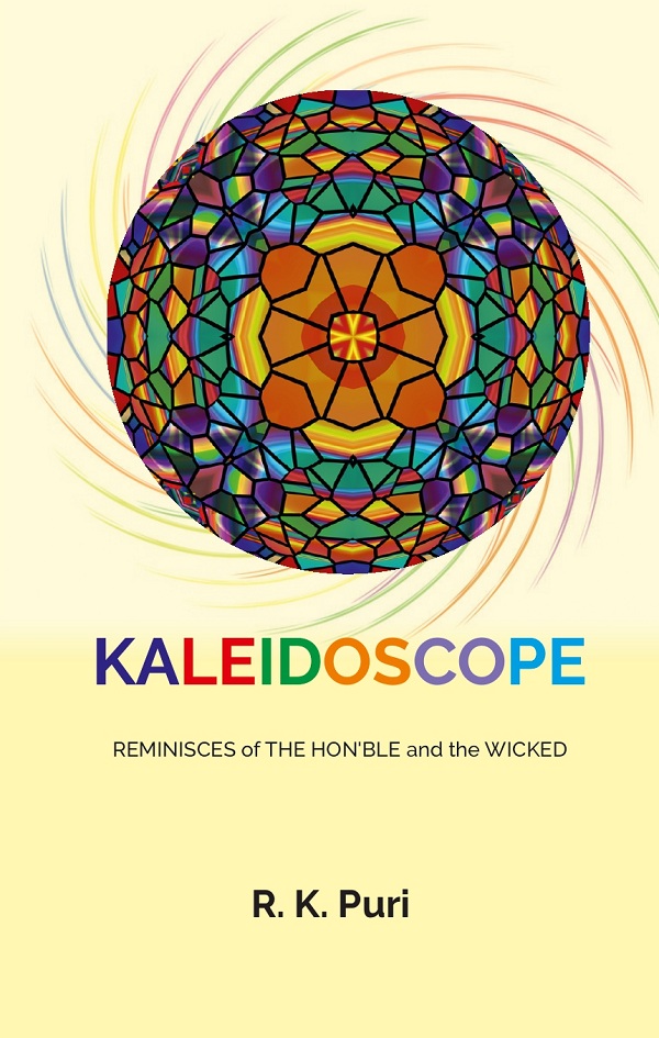 Kaleidoscope: Reminisces of the Hon’ble and the Wicked [Hardcover]