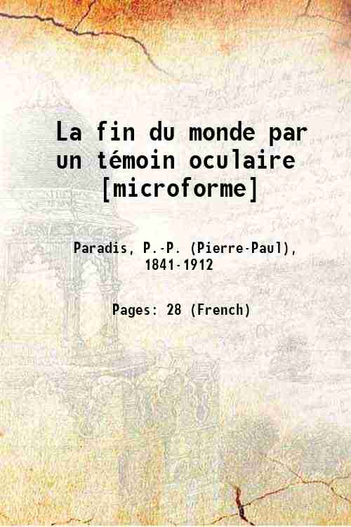 La fin du monde par un tÈmoin oculaire 1895