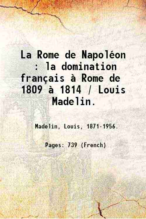 La Rome de NapolÈon : la domination franÁais ‡ Rome …
